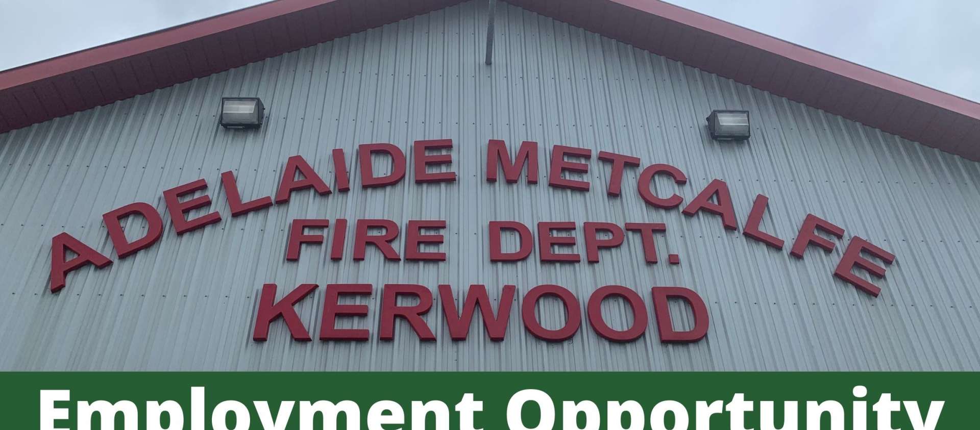 Picture of Kerwood Fire Station and Employment Opportunity Graphic