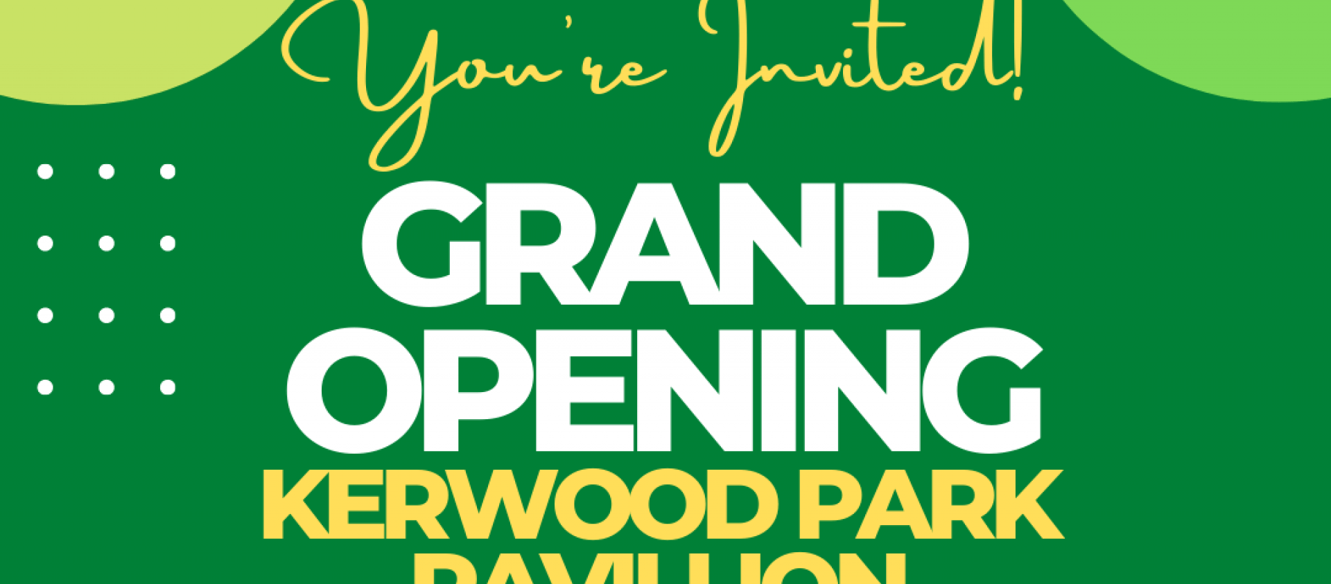 Kerwood Park Phase 1 Grand Opening Poster Kerwood Park Phase 1 Grand Opening Poster for June 3, 2022
