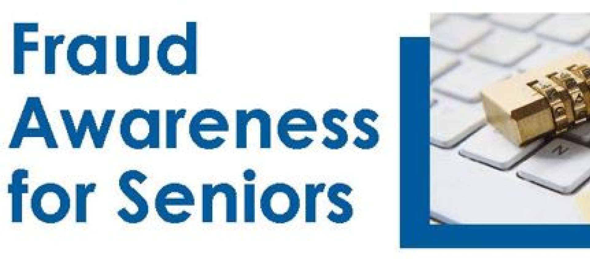 Fraud Awareness for Seniors Header